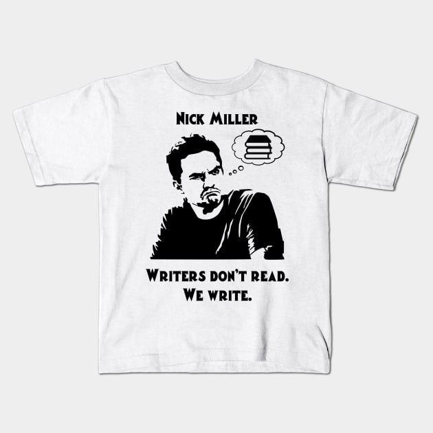 Writers Don't Read Kids T-Shirt by vgreen